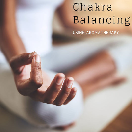Aromatherapy Techniques for Chakra Balancing