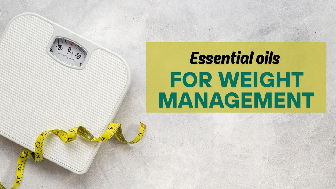 How Essential Oils can help for Weight Loss